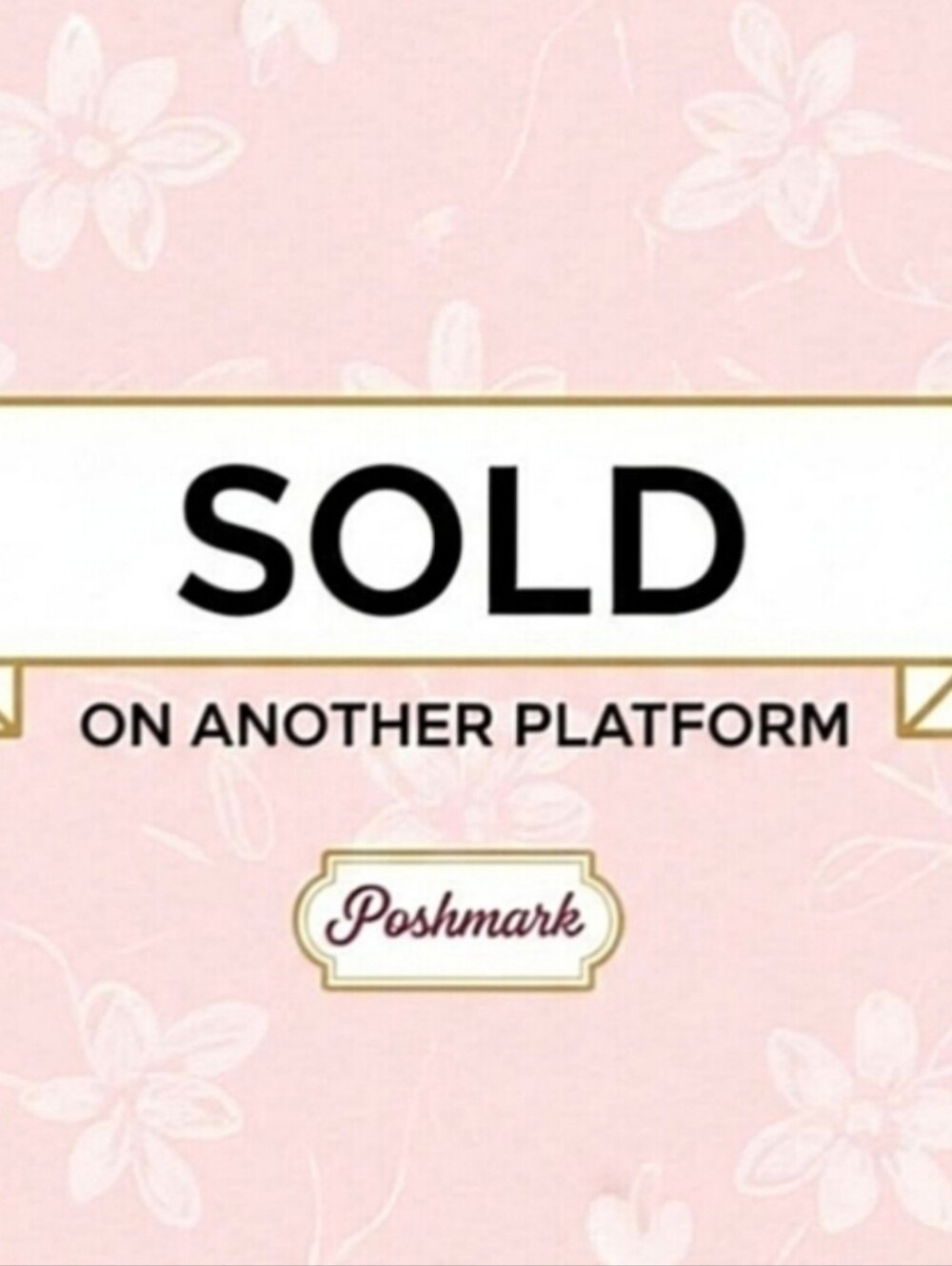 SOLD ON ANOTHER PLATFORM